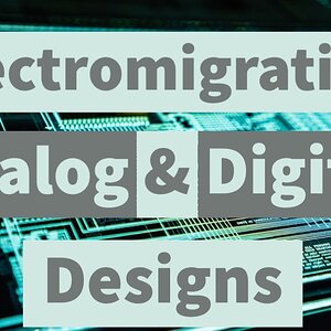 Elctromigration in Analog and Digital VLSI designs | FREE COURSE