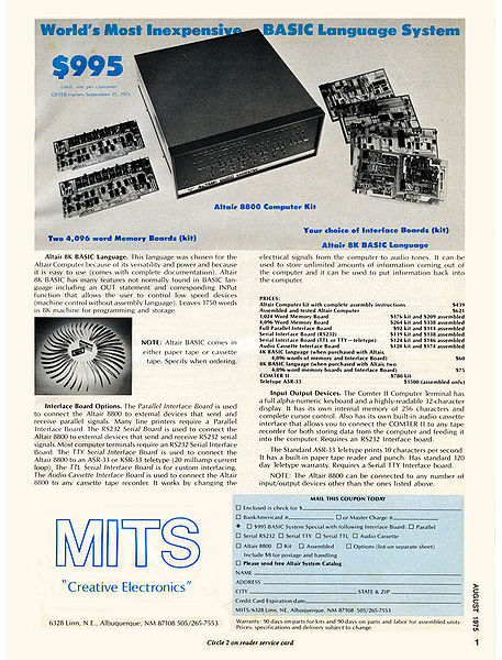 Altair Computer Ad August 1975  2
The MITS Altair 8800 computer was the first commercially successful home computer. 
Paul Allen and Bill Gates wrote 